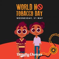 World No Tobacco Day - Deadly Choices